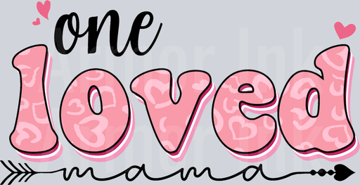 One Loved Mama