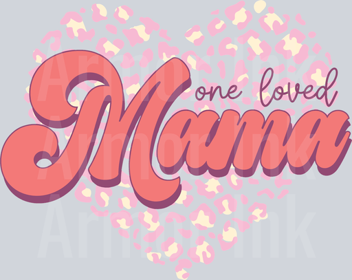 One Loved Mama