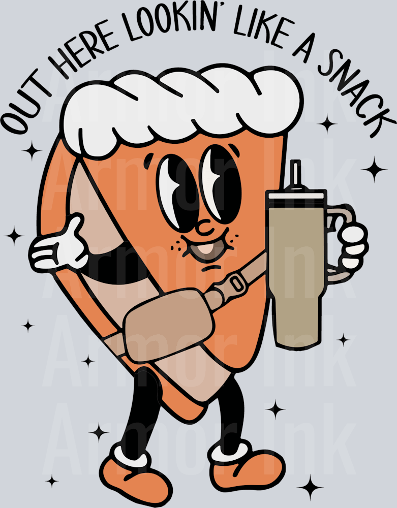 Out Here Lookin' Like A Snack DTF transfer