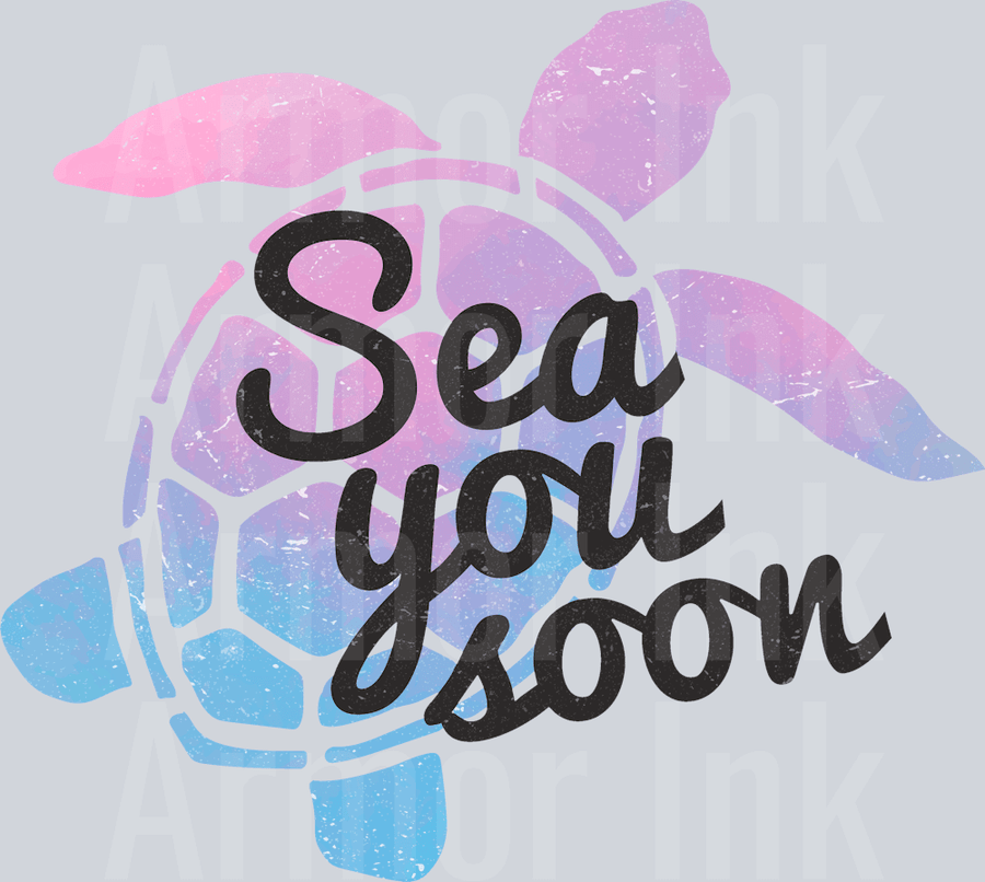 Sea You Soon Turtle DTF transfer