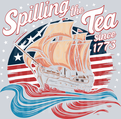 Spilling The Tea Since 1773 Blackout DTF transfer