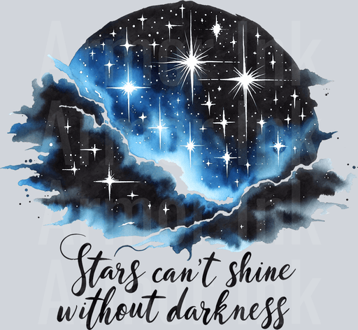 Stars Can't Shine Without Darkness