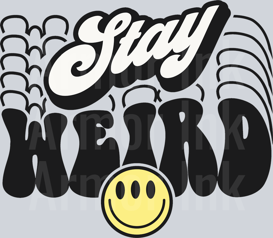 Stay weird DTF transfer