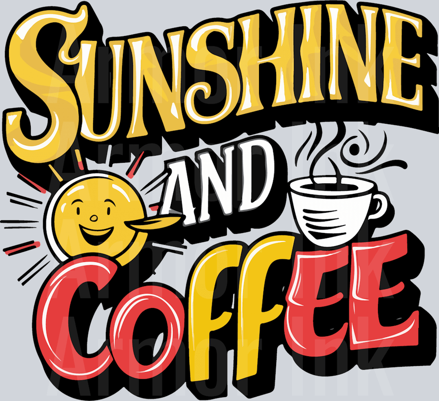Sunshine and Coffee DTF transfer
