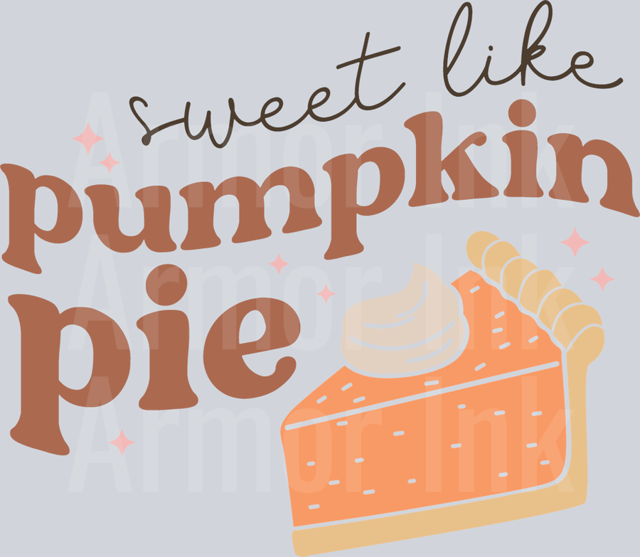 Sweet Like Pumpkin Pie DTF transfer
