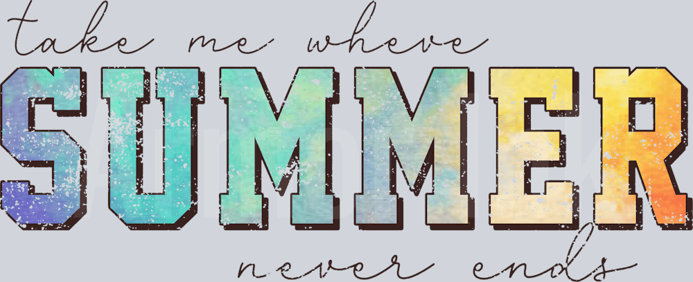 Take Me Where Summer Never Ends