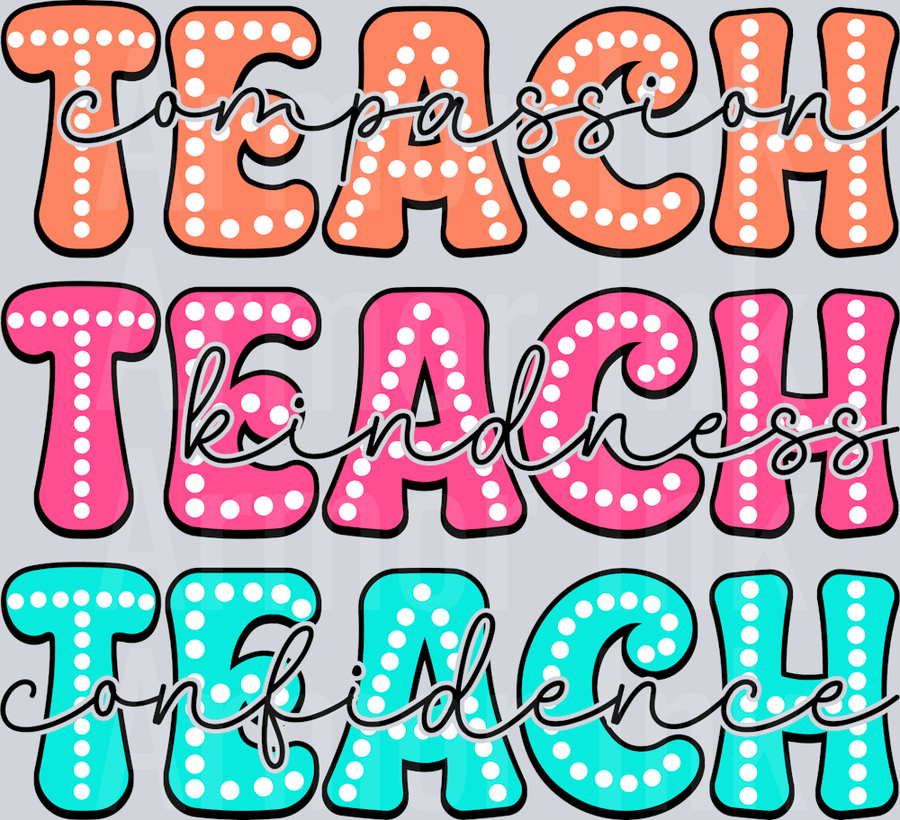 Teach Compassion Kindness Confidence DTF transfer
