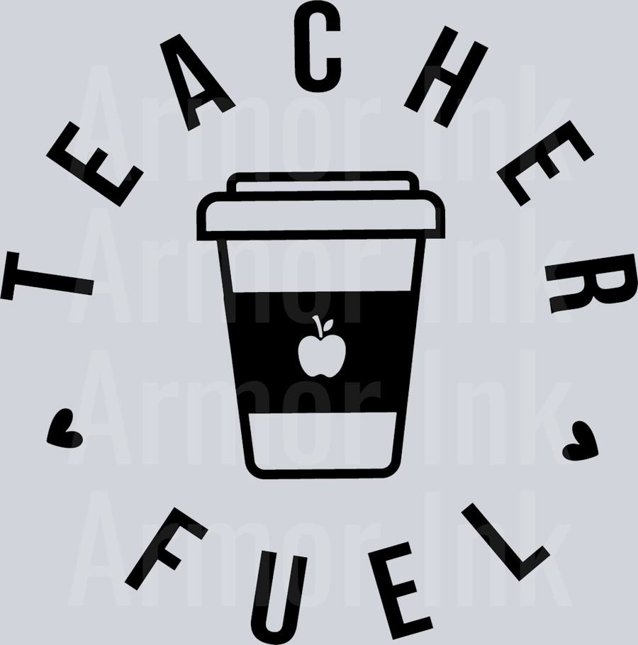 TEACHER FUEL BLACK DTF transfer