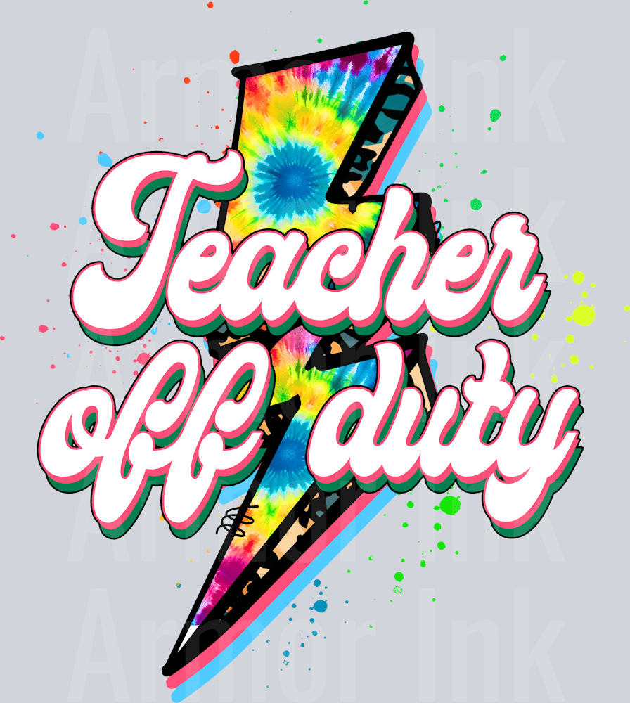 Teacher Off Duty DTF transfer