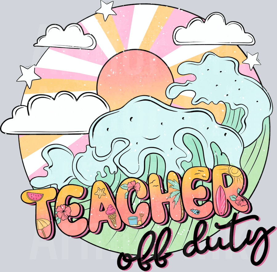 Teacher Off Duty DTF transfer