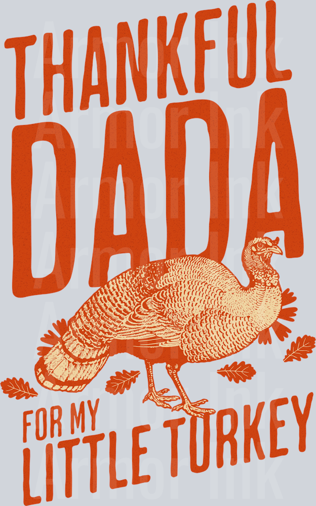 Thankful Dada For My Little Turkey DTF transfer