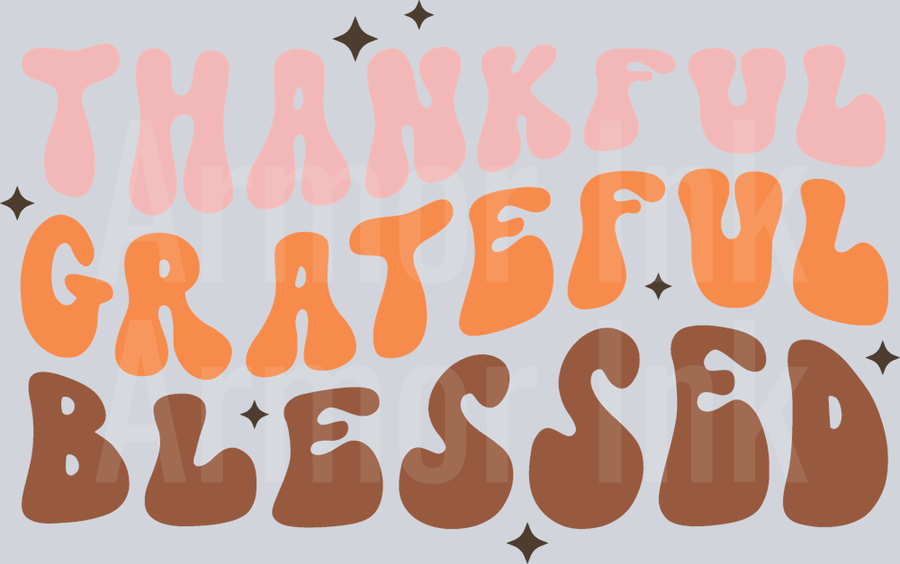 Thankful Grateful Blessed DTF transfer