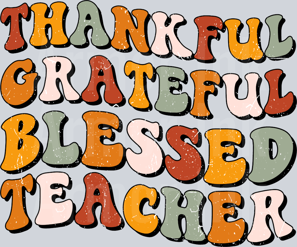 Thankful Grateful Blessed Teacher