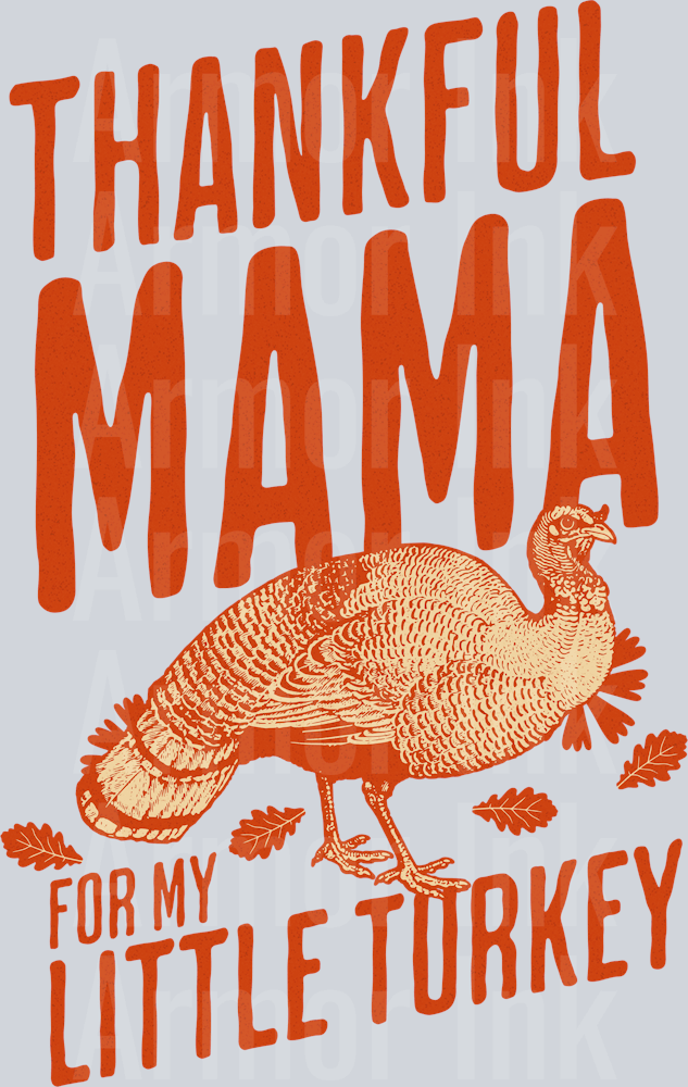 Thankful Mama For My Little Turkey DTF transfer