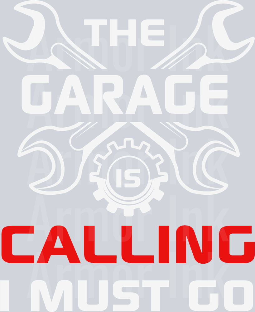 The Garage Calling Must Go DTF transfer