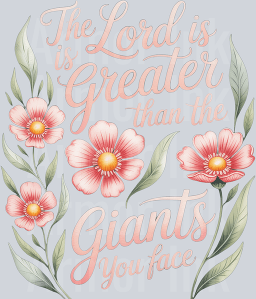 The Lord Is Greater Than The Giants You Face