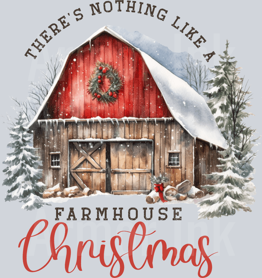 There Is Nothing Like A Farmhouse Christmas DTF transfer