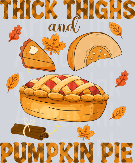 Thick Thighs And Pumpkin Pie