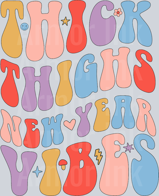 Thick Thighs New Year Vibes