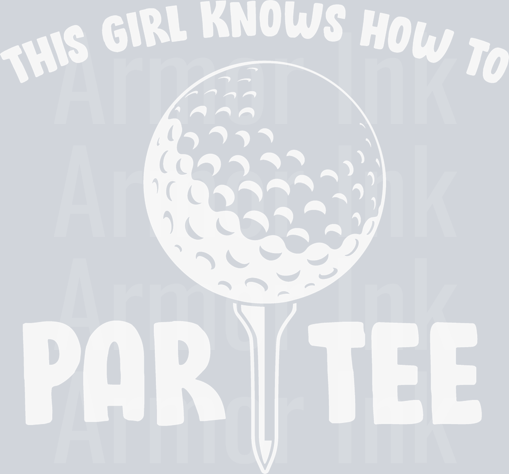 This Girl Knows How To Par Tee