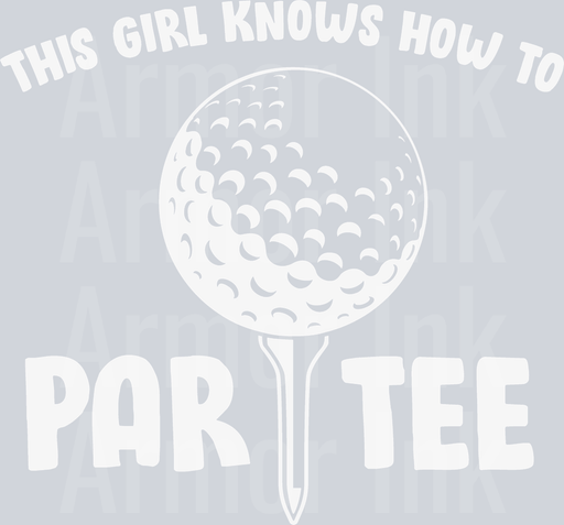 This Girl Knows How To Par Tee