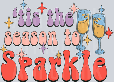Tis The Season To Sparkle DTF transfer