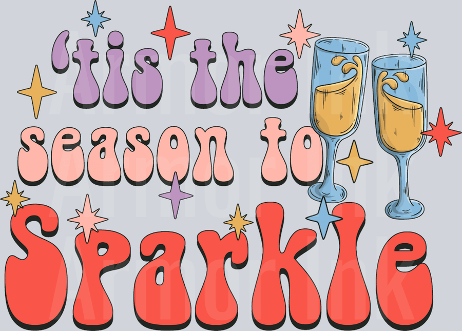 Tis The Season To Sparkle DTF transfer