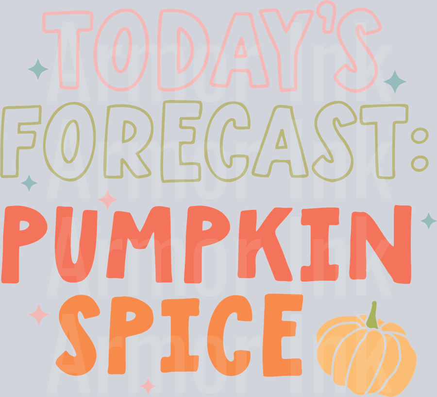 Today's Forecast Pumpkin Spice DTF transfer