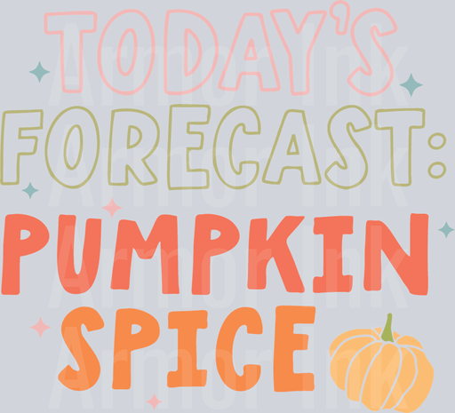Today's Forecast Pumpkin Spice