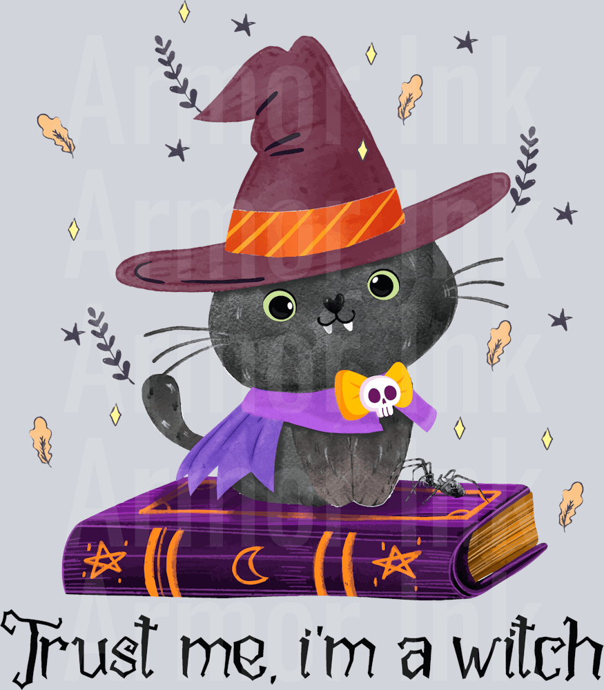 Trust Me Im A Witch DTF transfer