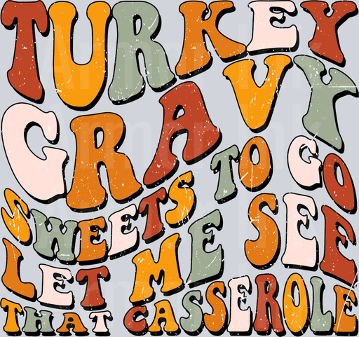 Turkey Gravy Sweets To Go Let Me See That Casserole