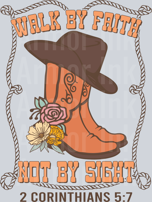 Walk By Faith Not By Sight