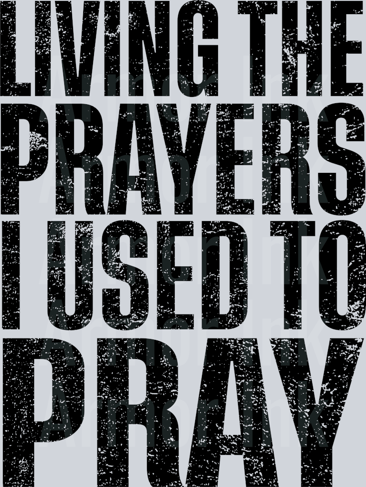 Living The Prayers I Used To Pray Black