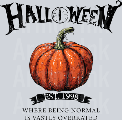 Halloween Where Being Normal Is Vastly Overrated DTF transfer