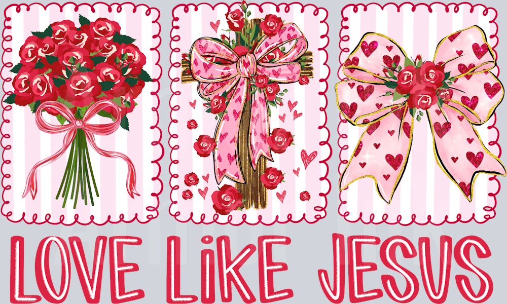Love Like Jesus Valentine