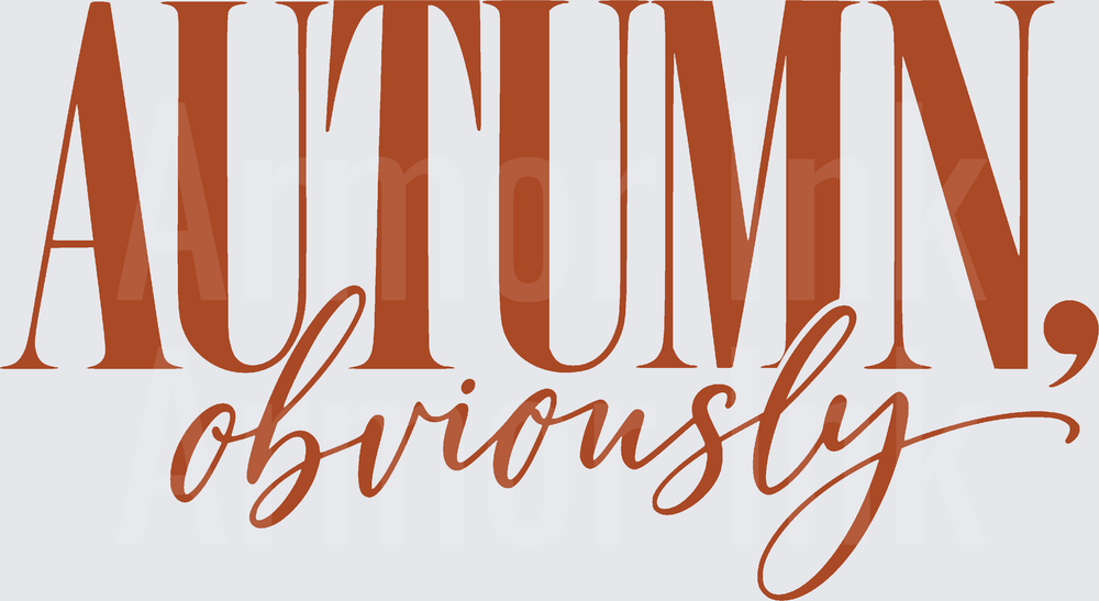 Autumn, Obviously