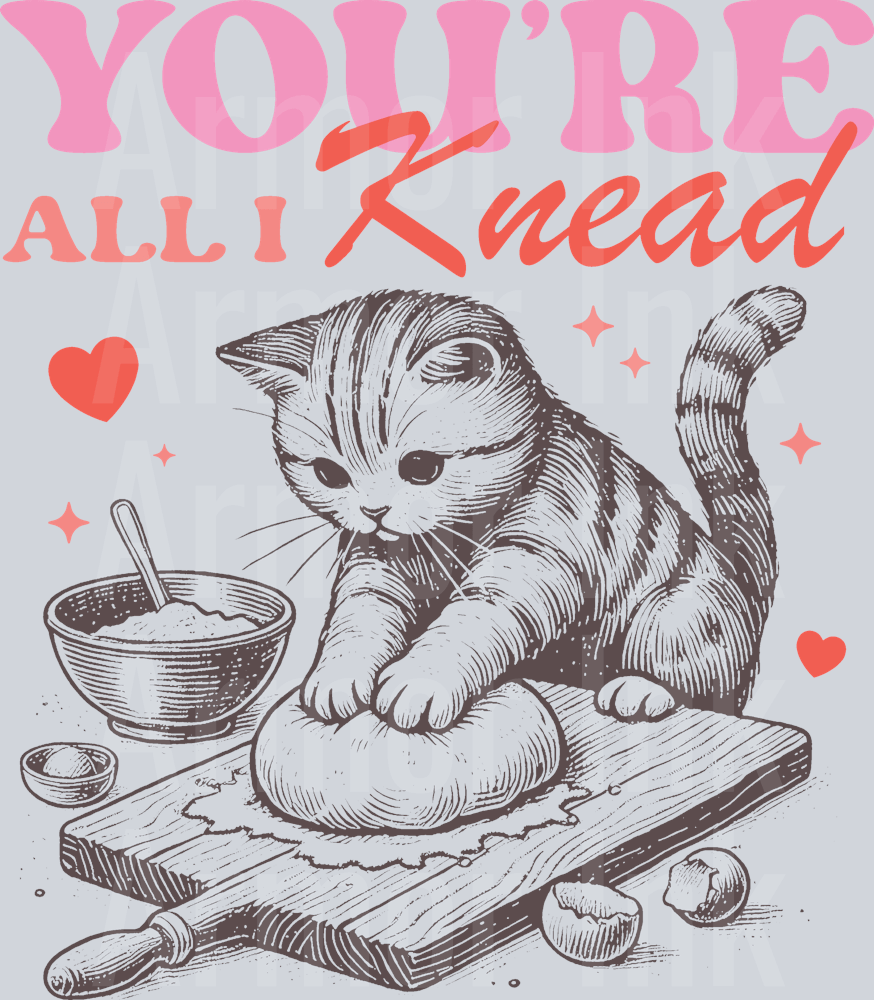You're All I Knead Valentine