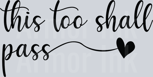 This Too Shall Pass