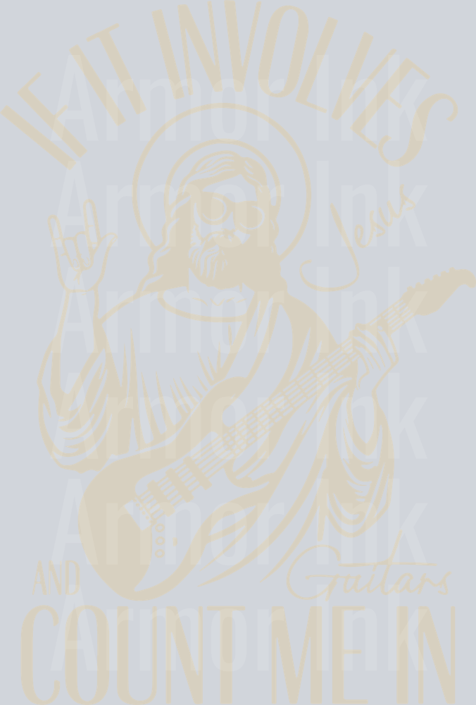 If It Involves Jesus And Guitars Count Me In