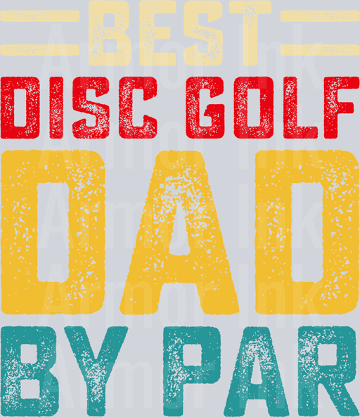 Best Disc Golf Dad By Par