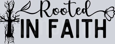 Rooted In Faith DTF transfer