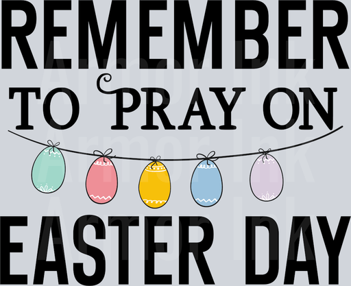 Remember To Pray On Easter Day