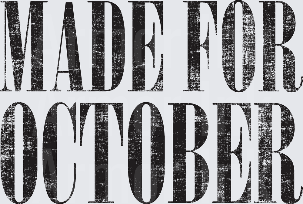 Made for October Black