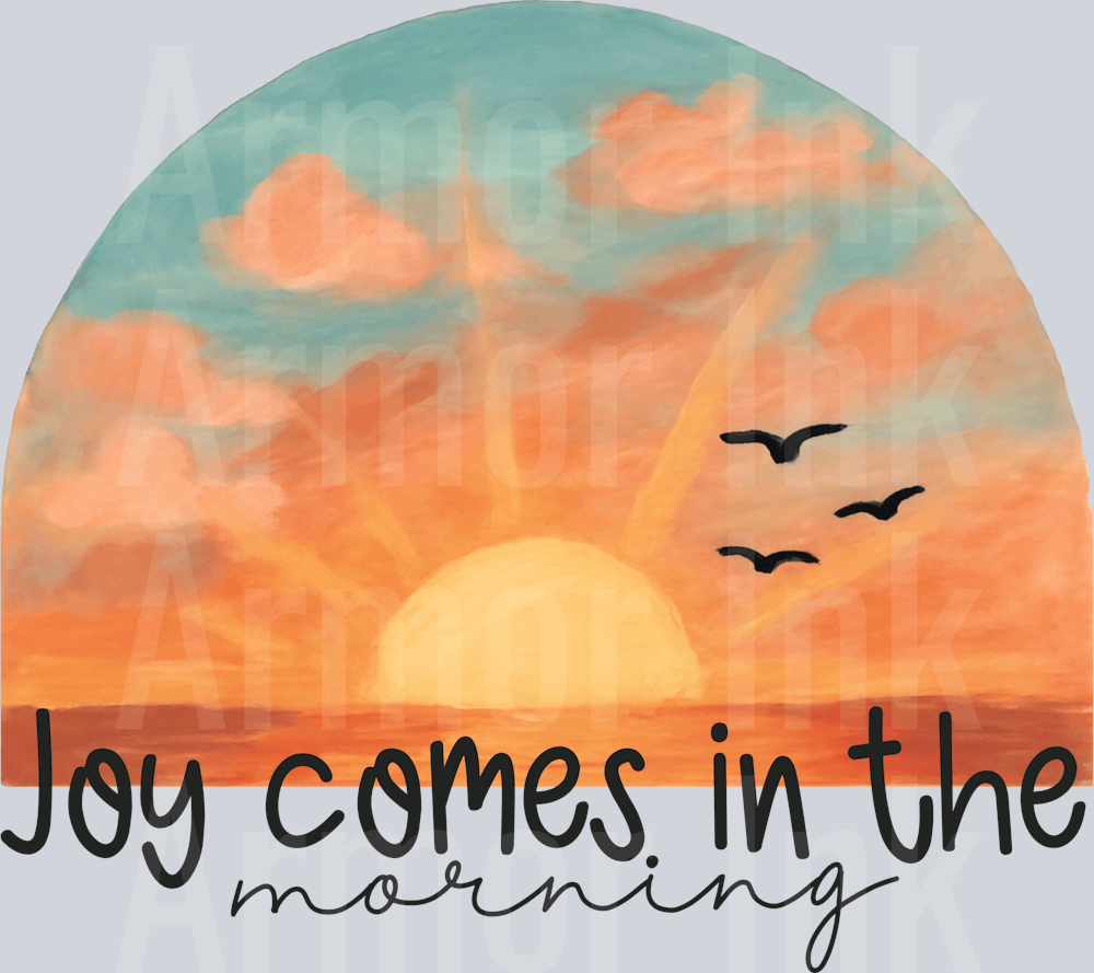 Joy Comes In The Morning