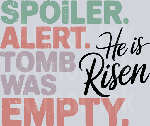 Spoiler Alert Tomb Was Empty He Is Risen