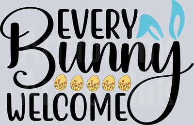 Every Bunny Welcome DTF transfer