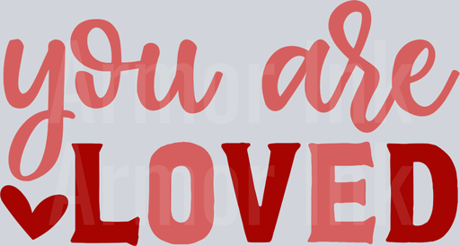 You Are Loved