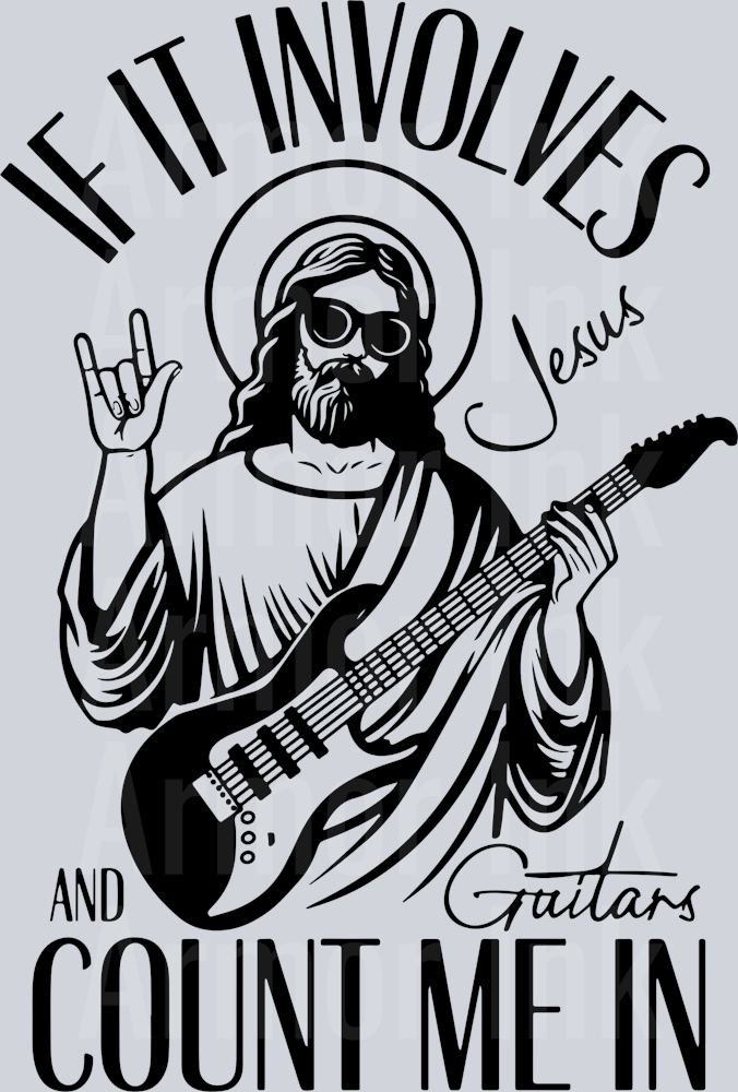 If It Involves Jesus And Guitars Count Me In Black