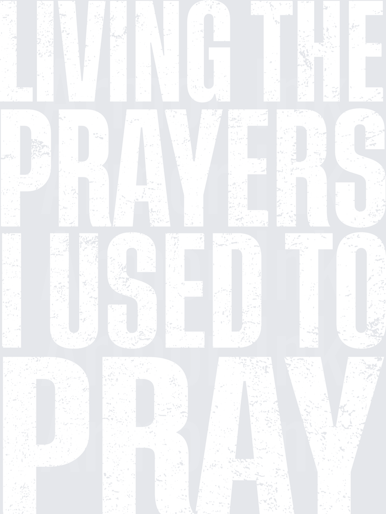 Living The Prayers I Used To Pray Black