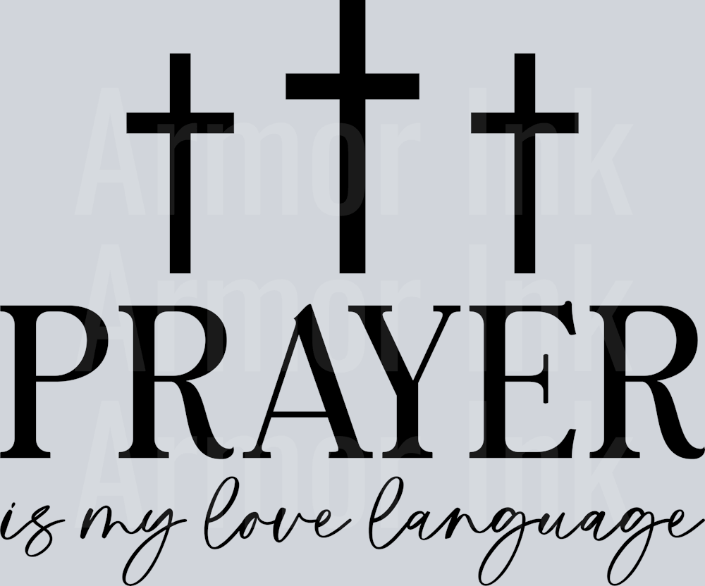 Prayer Is My Love Language